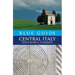 Blue Guide Central Italy with Rome and Florence | Alta Macadam (ISBN: 9781905131228)