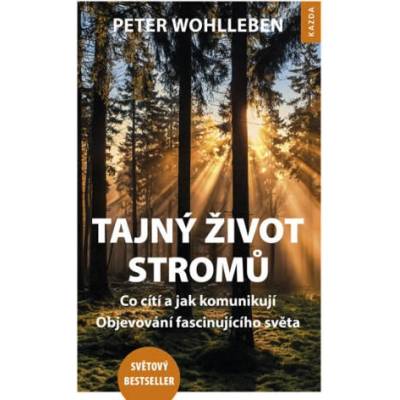 Tajný život stromů | Peter Wohlleben