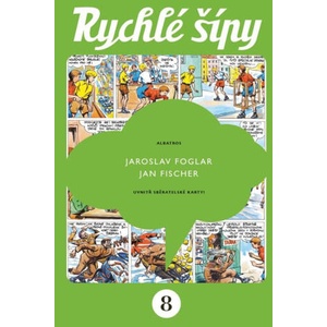 Rychlé šípy - sběratelské vydání - 8. díl | Jaroslav Foglar (2025)