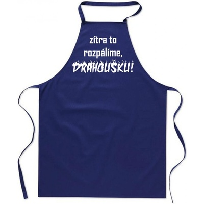 Povidlo.cz Zástěra Zítra to rozpálíme drahoušku Kralovská modrá