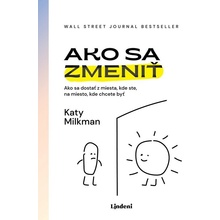 Ako sa zmeniť - Katy Milkman