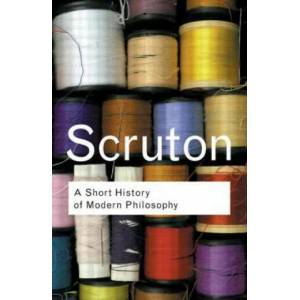 Short History of Modern Philosophy | Roger Scruton (ISBN: 9780415267632)