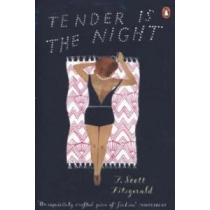 Tender is the Night | F Scott Fitzgerald (1999)