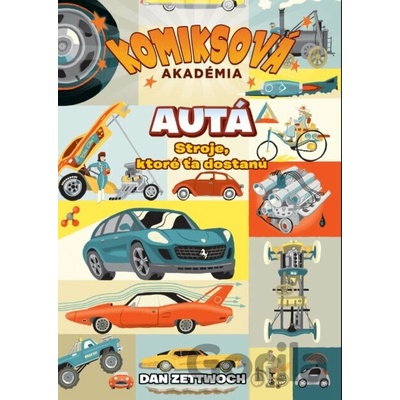 Komiksová akadémia: Autá - Dan Zettwoch