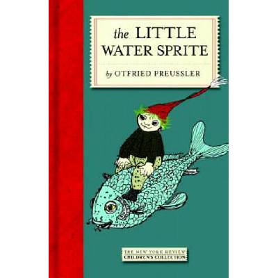 The Little Water Sprite | Otfried Preussler, Anthea Bell, Winnie Gebhardt-gayler
