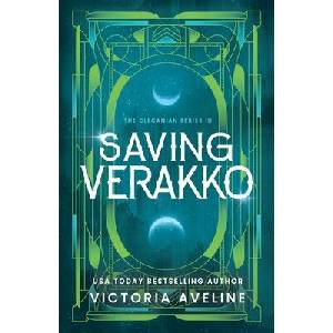 Saving Verakko | Victoria Aveline (ISBN: 9781958397114)