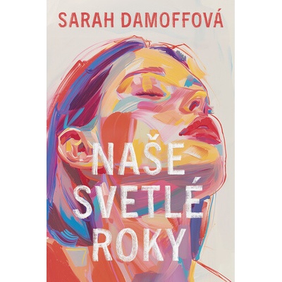 Naše svetlé roky