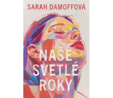 Naše svetlé roky