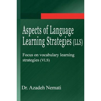 Aspects of Language Learning Strategies (LLS): Focus on vocabulary ...
