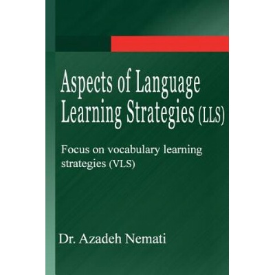 Aspects of Language Learning Strategies (LLS): Focus on vocabulary ...
