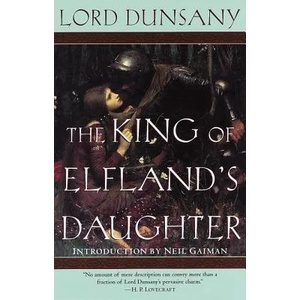 King of Elfland's Daughter | Lord Dunsany (ISBN: 9780345431912)