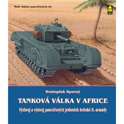 Spurný Svatopluk - Tanková válka v Africe III.