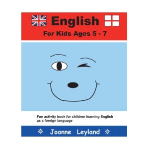 English For Kids Ages 5-7 | Joanne Leyland (ISBN: 9781914159947)