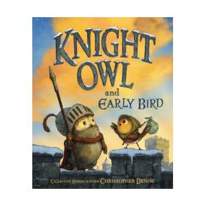 Knight Owl and Early Bird (ISBN: 9780316564526)