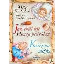 Jak chtěl být Honza peciválem, Kouzelné nůžky