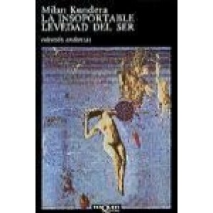 La insoportable levedad del ser | Milan Kundera, Fernando de Valenzuela Villaverde (ISBN: 9788472232259)