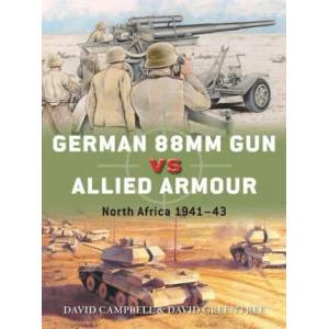 German 88mm Gun vs Allied Armour | David Greentree, Ian Palmer (ISBN: 9781472841155)