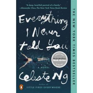 Everything I Never Told You | Celeste Ng (ISBN: 9780143127550)