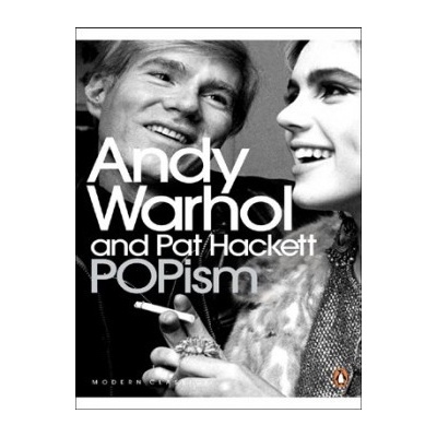 POPism: The Warhol Sixties - Andy Warhol, Pat Hackett