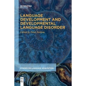 Language Development and Developmental Language Disorder | No Contributor (ISBN: 9783111355726)