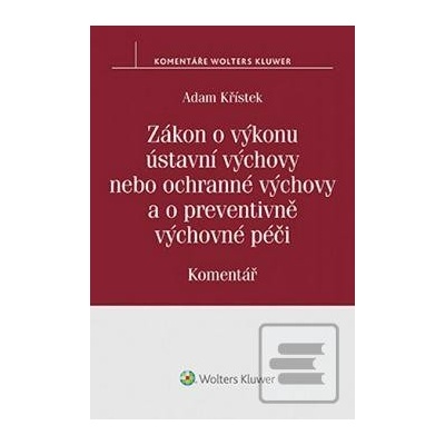 Zákon o výkonu ústavní výchovy nebo ochranné výchovy a o preventivně výchovné pé
