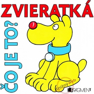 Čo je to? Zvieratká - Jan Smolík