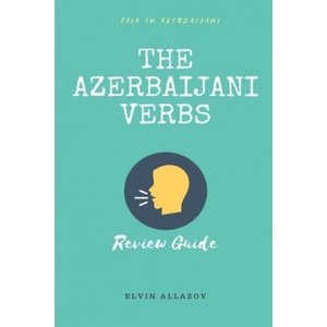 Azerbaijani Verbs | Talk in Azerbaijani, Elvin Allazov (ISBN: 9781671806344)