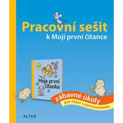 Pracovní sešit k Mojí první čítance - Hana Staudková