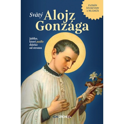 Svätý Alojz Gonzága - Jablko, ktoré padlo ďaleko od stromu