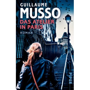 Das Atelier in Paris | Guillaume Musso, Eliane Hagedorn, Bettina Runge (2019)