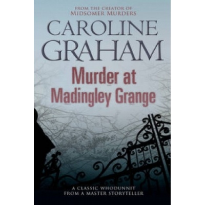 Murder at Madingley Grange - A gripping murder mystery from the creator of the Midsomer Murders series (Graham Caroline)(Paperback / softback)