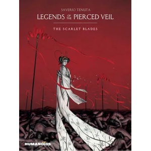 Legends of the Pierced Veil: The Scarlet Blades | Tenuta, Saverio (ISBN: 9781643378176)