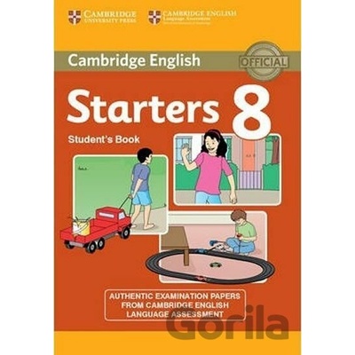 Cambridge English Young Learners 8 Starters Student's Book Corporate Author Cambridge English Language Assessment