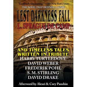Lest Darkness Fall and Timeless Tales Told in Tribute | L. Sprague de Camp, Harry Turtledove, S. M. Stirling (2026)