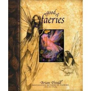 Good Faeries, Bad Faeries (ISBN: 9780684847818)