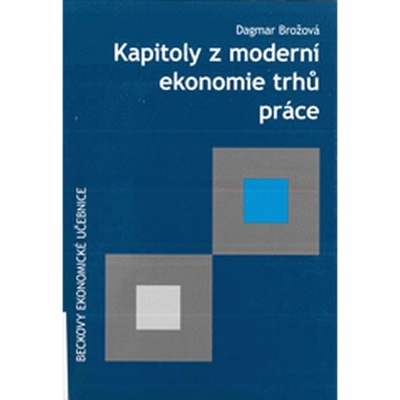 Kapitoly z moderní ekonomie trhů práce