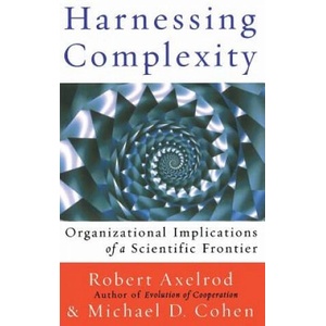 Harnessing Complexity | Robert Axelrod, Michael D. Cohen (ISBN: 9780465005505)