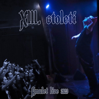 XIII. Století: Amulet - Live 2023: CD