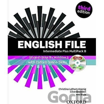 ENGLISH FILE Third Edition Intermediate Plus Multipack B with Online Skills Latham, koenig, Ch., Oxenden, C., Selingson, P.