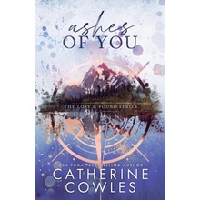 Ashes of You: A Lost & Found Special Edition Cowles CatherinePaperback