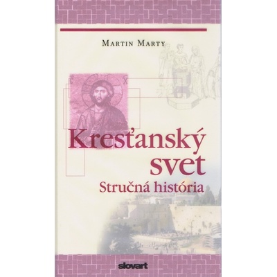 Kresťanský svet - Martin E. Marty