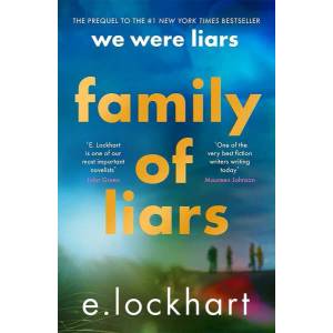 Family of Liars: The Prequel to We Were Liars (ISBN: 9781471412356)