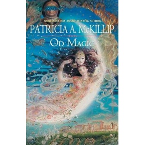 Od Magic | Patricia A. McKillip (2006)