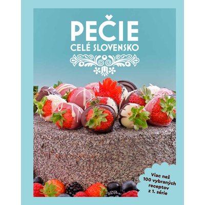 Pečie celé Slovensko - kolektív