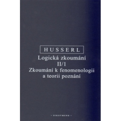 Logická zkoumání II/1 - Edmund Husserl