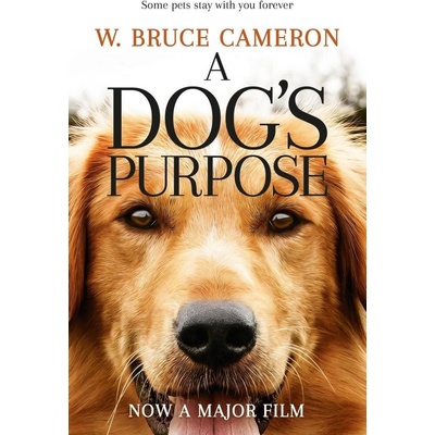 Dog's Purpose Cameron W. Bruce