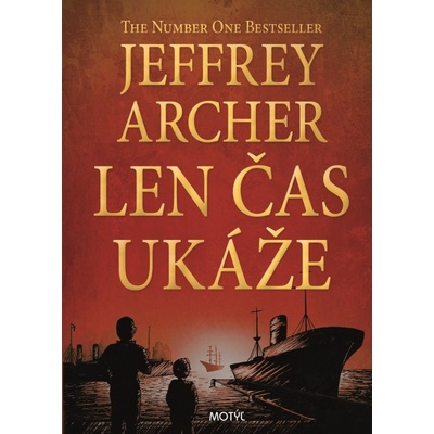 Len čas ukáže - Jeffrey Archer