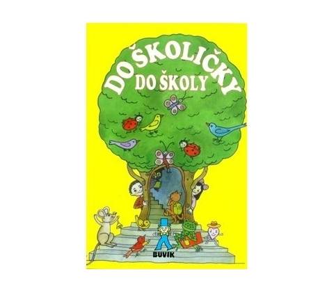 Do školičky do školy
