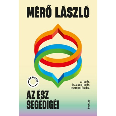 Az ész segédigéi - A tudás és a nemtudás pszichológiája