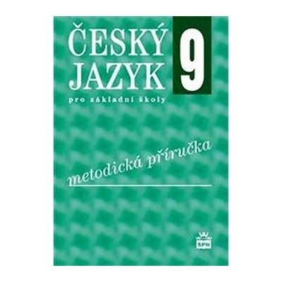 Český jazyk 9 pro základní školy Metodika